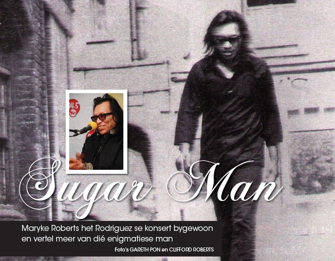 Sugar Man in Vrouekeur, 22nd March 2013